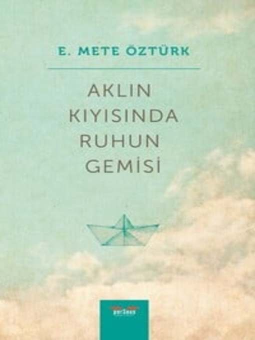 Title details for Aklın Kıyısında by E. Mete Öztürk - Available